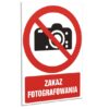 ZNAK 15 X 20 ZAKAZ FOTOGRAFOWANIA 609 M