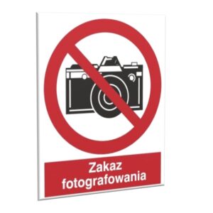 ZNAK 20 X 25 ZAKAZ FOTOGRAFOWANIA 609 J
