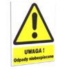 ZNAK 20 X 30 UWAGA ODPADY NIEBEZPIECZNE 301 J-14