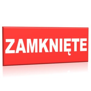 ZNAK 10 X 30 PŁYTA ZAMKNIĘTE