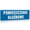 ZNAK 10 X 30 PŁYTA POMIESZCZENIE SŁUŻBOWE